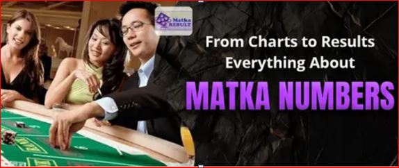 The Ultimate Guide to Matka Numbers:      Charts, Formats, and Winning Strategies